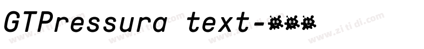GTPressura text字体转换 GTPressura text字体转换
